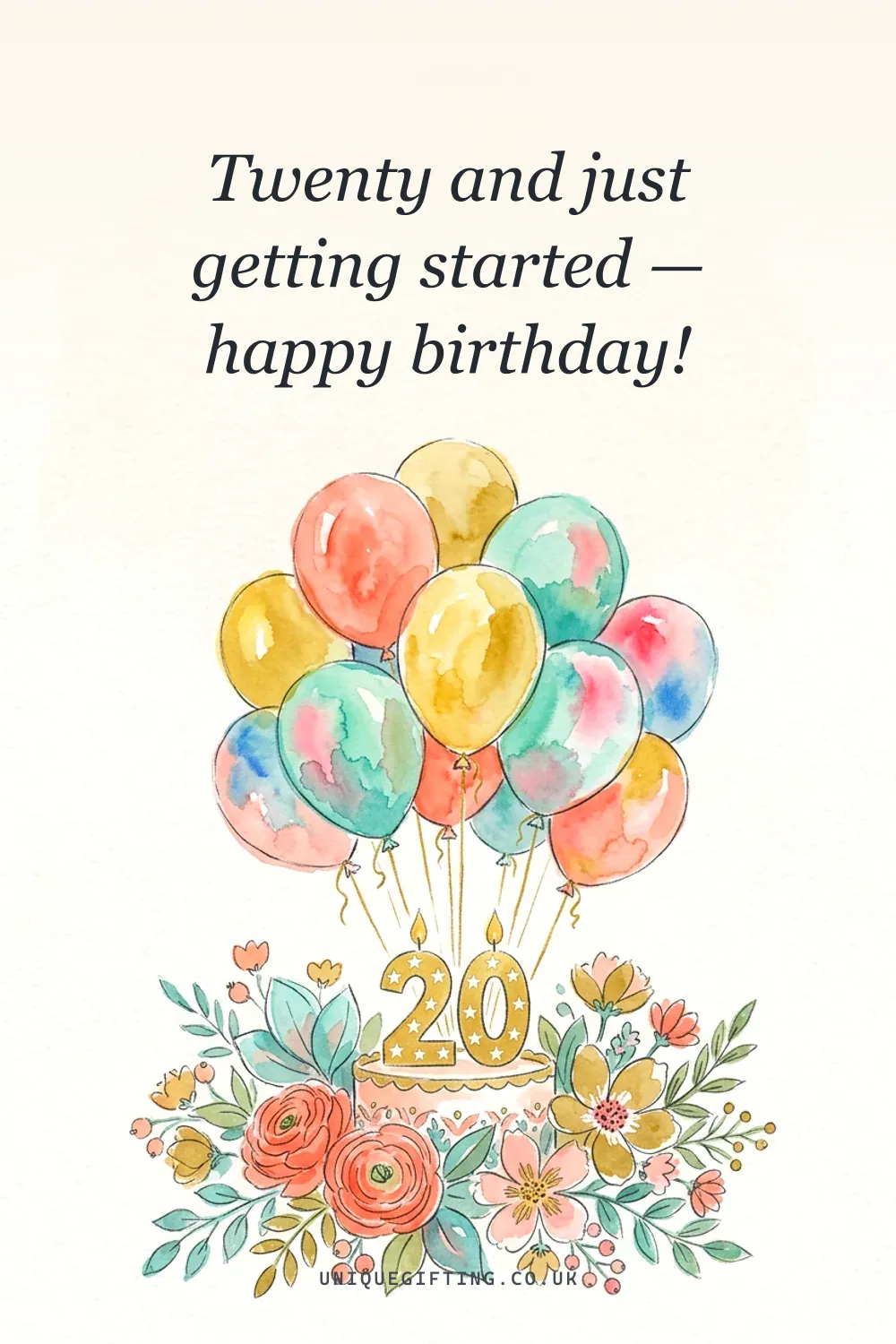 Quote card reading 'It's an exciting time — it's your 20th birthday, and we're lucky to have you close' over a warm celebratory scene