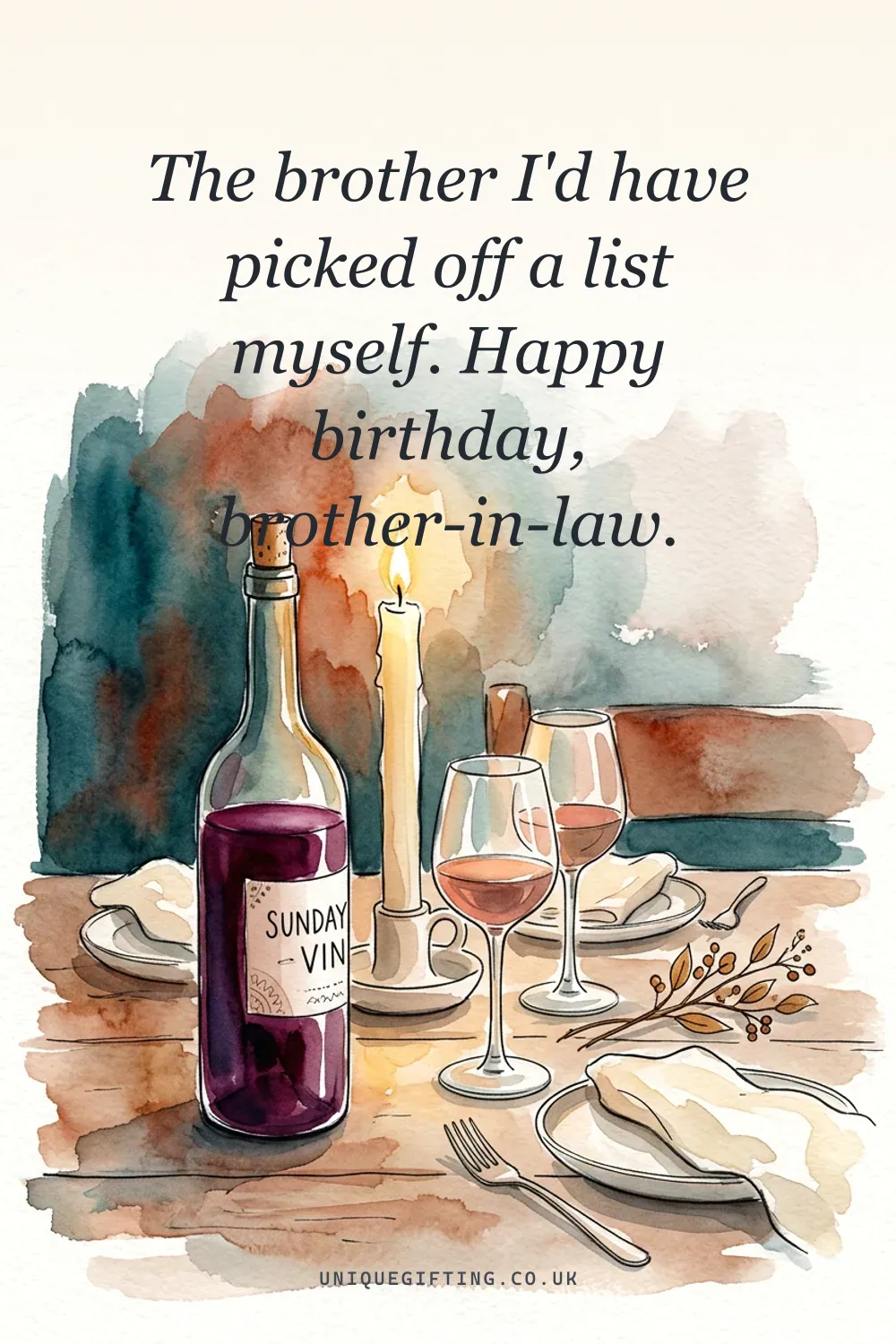 The brother I'd have picked off a list myself. Happy birthday, brother-in-law.