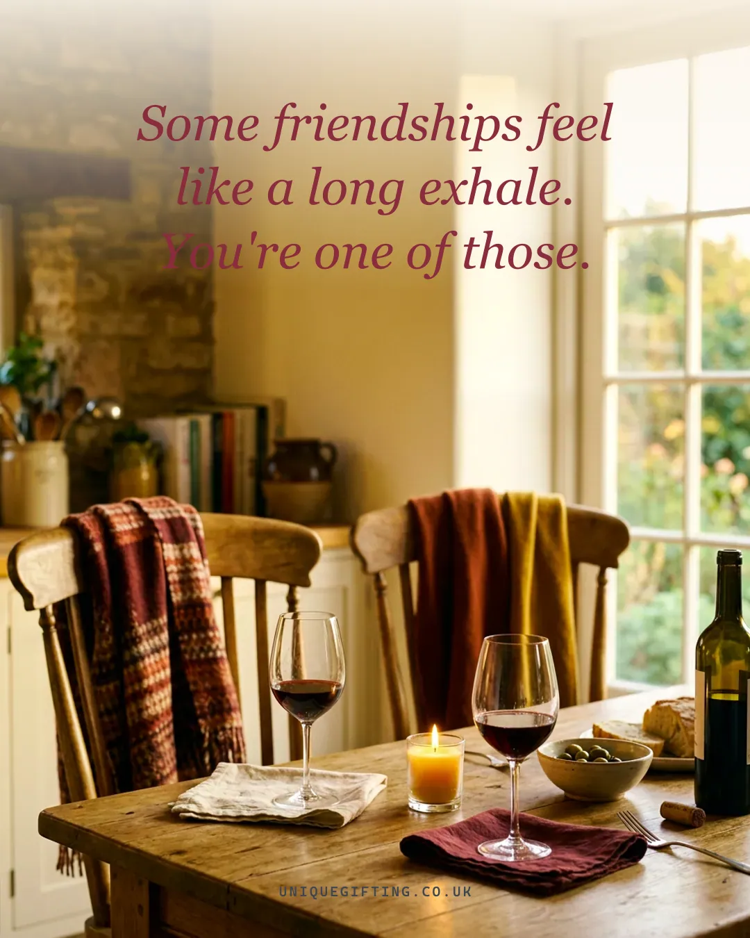 Some friendships feel like a long exhale. You're one of those.