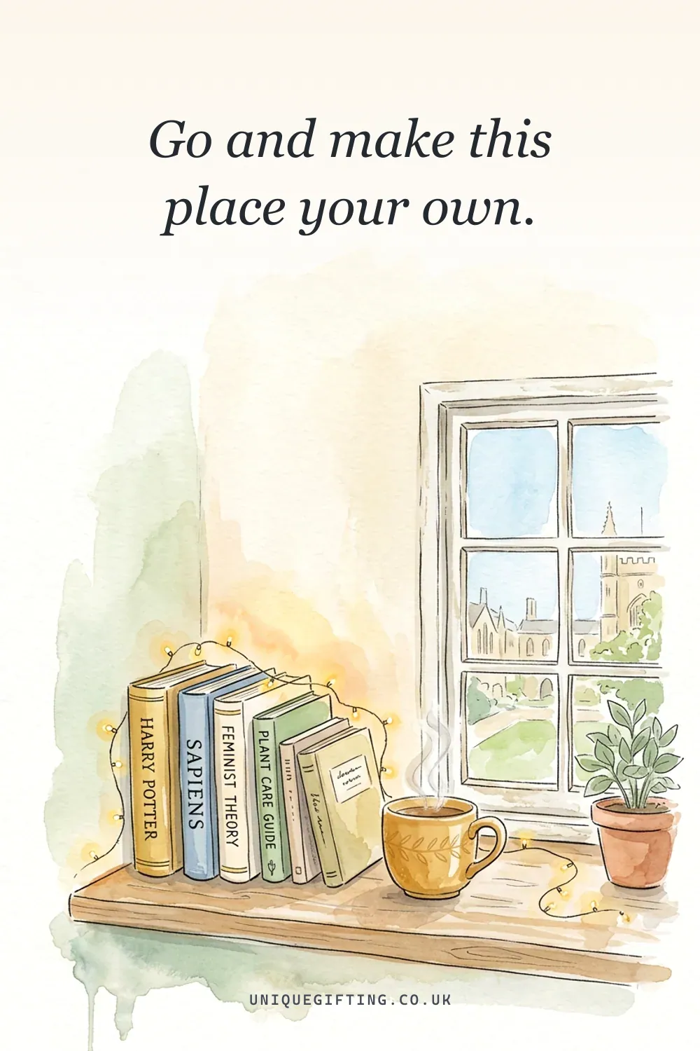 Good luck card reading 'Go and make this place your own' over a soft watercolour of a cosy halls windowsill with fairy lights