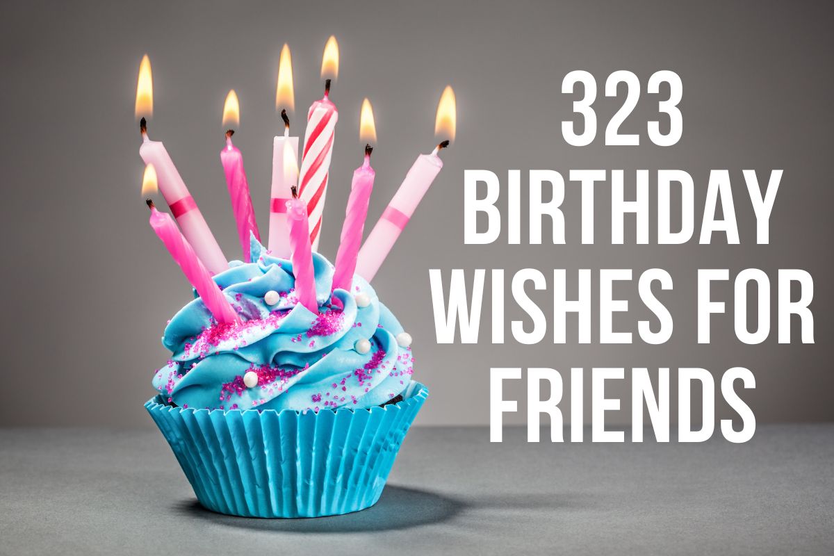 323 Unique Happy Birthday Wishes For Friends - Unique Gifting