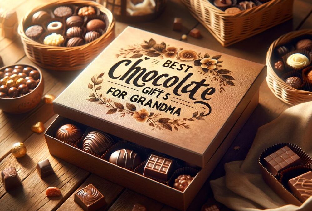 Best Chocolate Gifts for Grandma in 2024