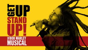 Get Up, Stand Up - The Bob Marley Musical Gold Theatre Tickets for Two