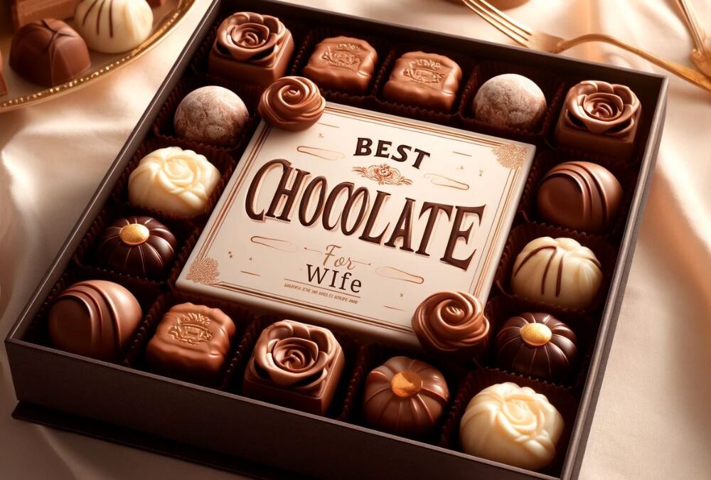 Best Chocolate For Wife in 2024