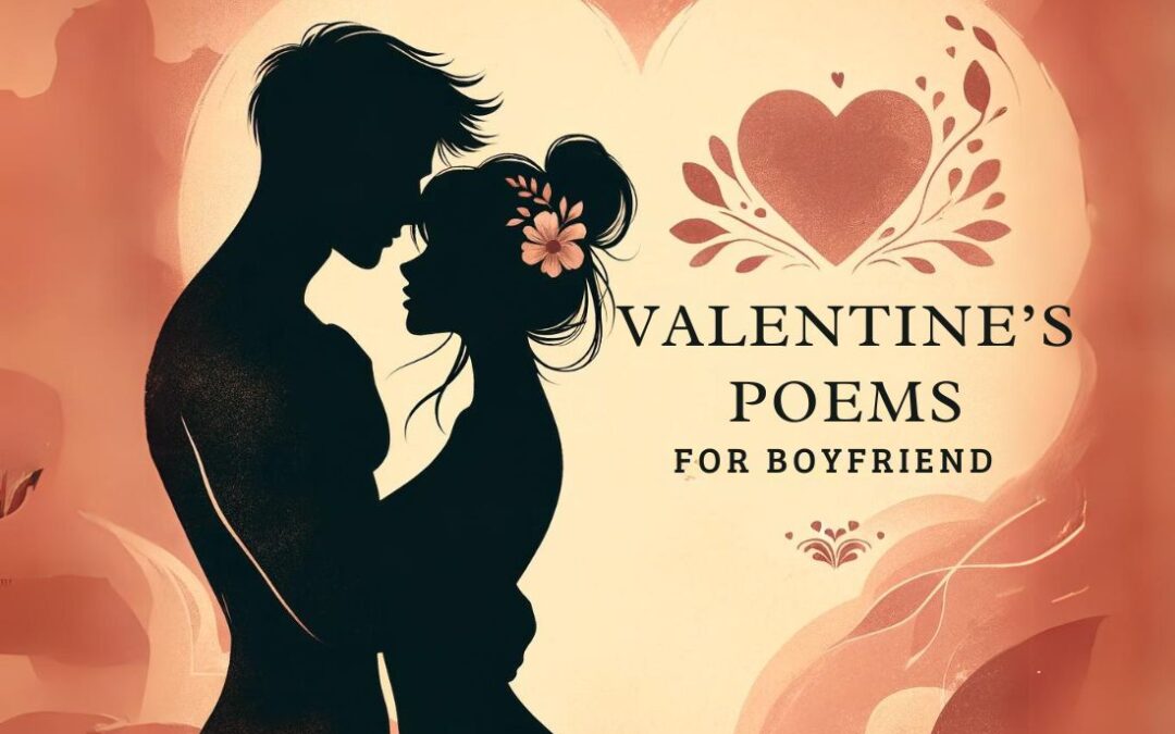 31 Romantic Valentines Day Poems For Boyfriend For 2024