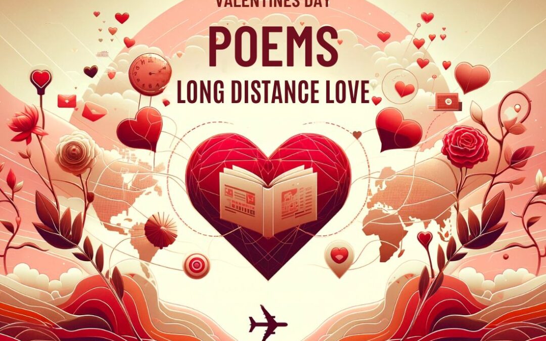 31 Touching Valentines Day Poems For Long Distance Love